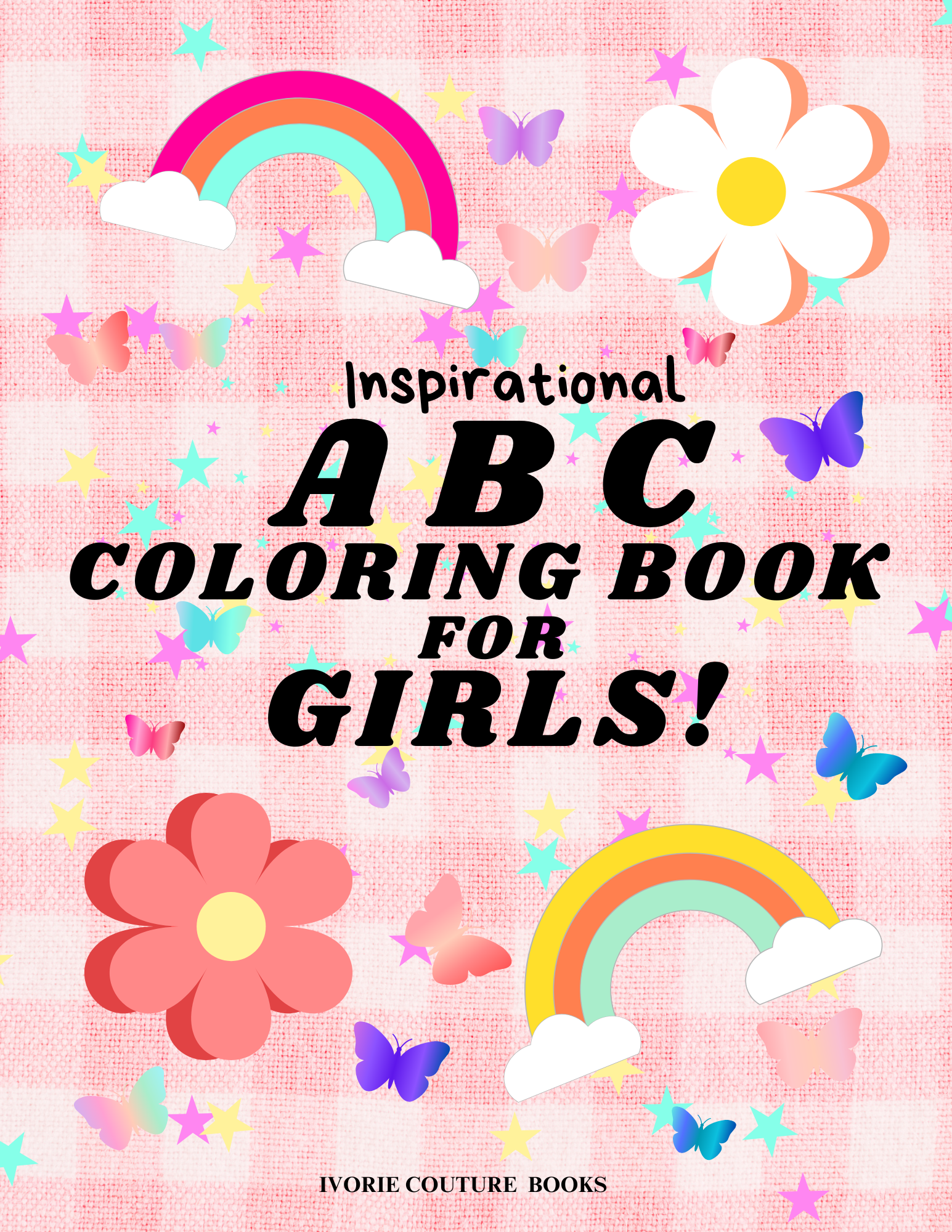 AMAZING BOYS! ABC COLORING BOOK with inspirational quotes on each page! Practice writing on each page!